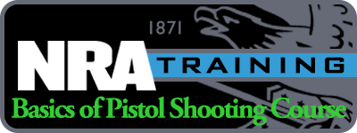 NRA Basics of Pistol Shooting Course